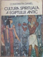 CULTURA SPIRITUALA A EGIPTULUI ANTIC-CONSTANTIN DANIEL-255014