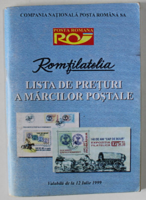 LISTA DE PRETURI A MARCILOR POSTALE , VALABILA DE LA 12 IULIE , 1999 foto