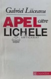 Cumpara ieftin Apel catre lichele - Gabriel Liiceanu (B113), Humanitas