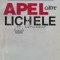 Apel catre lichele - Gabriel Liiceanu (B113)