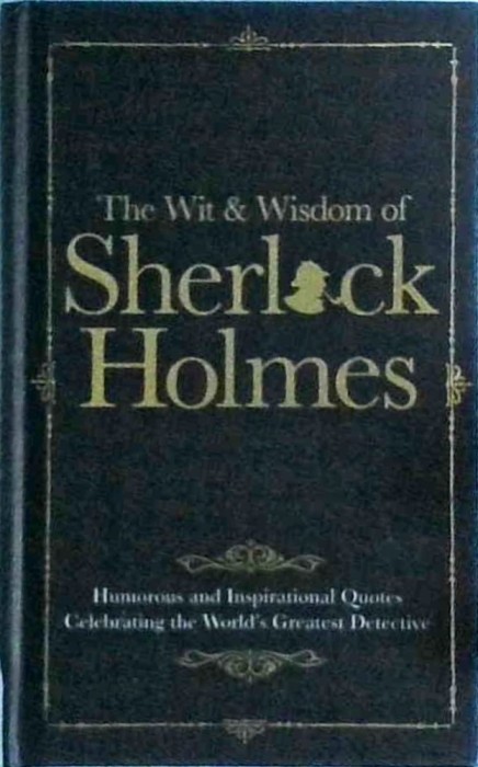 Malcolm Croft - The Wit &amp; Wisdom of Sherlock Holmes