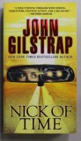 NICK OF TIME by JOHN GILSTRAP , 2016