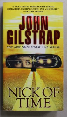 NICK OF TIME by JOHN GILSTRAP , 2016 foto