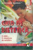 Cumpara ieftin Ghid de Dietetica - Jean-Claude Basdekis, Polirom, 1999, Medicina alternativa, Slabire echilibrata