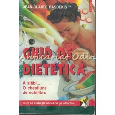 Ghid De Dietetica - Jean-Claude Basdekis