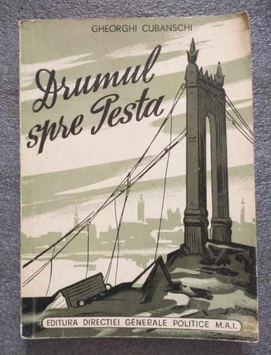 Gheorghi Cubanschi - Drumul spre Pesta (1951)