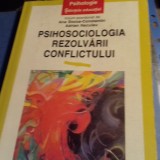 PSIHOSOCIOLOGIA REZOLVARII CONFLICTULUI - ANA STOICA CONSTANTIN,ADRIAN NECULAU, Polirom