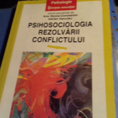 PSIHOSOCIOLOGIA REZOLVARII CONFLICTULUI - ANA STOICA CONSTANTIN,ADRIAN NECULAU foto