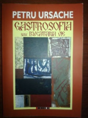 Gastrosofia sau bucataria vie- Petru Ursache foto