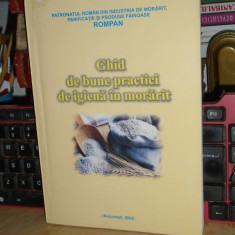 GHID DE BUNE PRACTICI DE IGIENA IN MORARIT , 2005 @