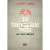Onisifor Ghibu - Pe baricadele vietii, anii mei de invatatura (Editia: 1981)