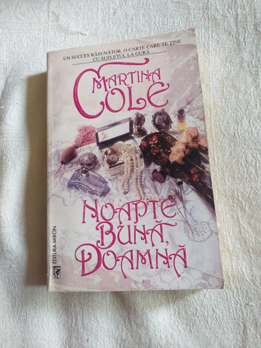 MARTINA COLE: NOAPTE BUNA, DOAMNA