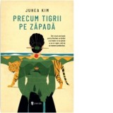 Precum tigrii pe zapada - Loredana Voicila, Juhea Kim