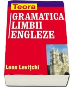 GRAMATICA LIMBII ENGLEZE - LEON LEVITCHI foto