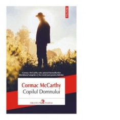 Copilul Domnului - Cormac McCarthy, Dan Croitoru foto