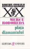 Merce Rodoreda - Piata diamantului