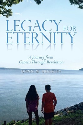 Legacy for Eternity: A Journey from Genesis Through Revelation foto