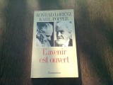 L,AVENIR EST OUVERT - KONRAD LORENZ, KARL POPPER (CARTE IN LIMBA FRANCEZA)