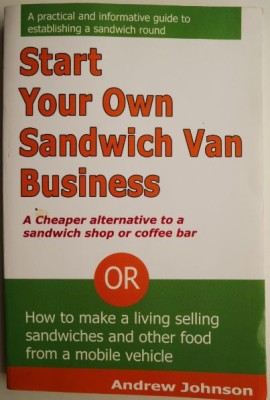 Start Your Own Sandwich Van Business &amp;ndash; Andrew Johnson foto