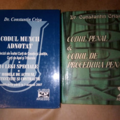 DR. CONSTANTIN CRISU - CODUL MUNCII ADNOTAT + CODUL PENAL, CODUL DE PROC PENALA