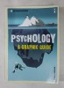 PSYCHOLOGY - A GRAPHIC GUIDE by NIGEL C. BENSON , 2007