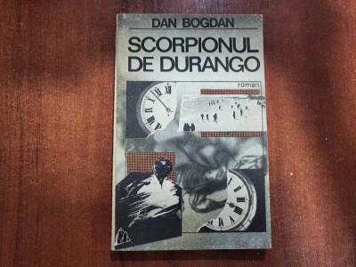 Scorpionul de Durango de Dan Bogdan foto