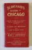 BLANCHARD &#039;S GUIDE TO CHICAGO , HOUSE NUMBERS and NAMES ...PLACES OF INTEREST , MAP OF CHICAGO , CCA. 1900