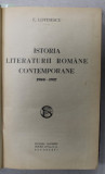 ISTORIA LITERATURII ROMANE CONTEMPORANE 1900 - 1937 / GH. ASACHI de EUGEN LOVINESCU , COLEGAT DE DOUA CARTI , APARUTE IN 1927 - 1937