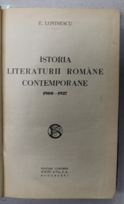 ISTORIA LITERATURII ROMANE CONTEMPORANE 1900 - 1937 / GH. ASACHI de EUGEN LOVINESCU , COLEGAT DE DOUA CARTI , APARUTE IN 1927 - 1937 foto