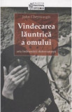 Vindecarea lăuntrică a omului