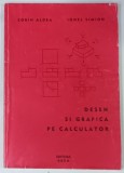 DESEN SI GRAFICA PE CALCULATOR de SORIN ALDEA si IONEL SIMION , 2002