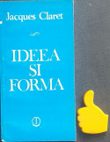 Ideea si forma Jacques Claret