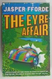 THE EYRE AFFAIR by JASPER FFORDE , 2001