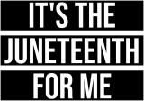 Cumpara ieftin Sticker decorativ, Its the juneteenth for me, Negru, 85 cm, 7408ST-4, Oem