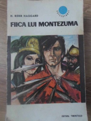 FIICA LUI MONTEZUMA-H. RIDER HAGGARD-233012 foto