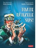 Toate panzele sus! - Radu Tudoran
