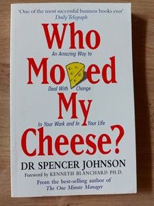 Who moved my cheese?- Spencer Johnson