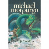 Cumpara ieftin Beowulf, Michael Morpurgo, Nemira
