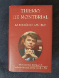 La pensee et l&rsquo;action &ndash; Thierry de Montbrial (lb. franceza)
