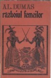Razboiul femeilor de Alexandre Dumas, Editura Dacia 1972, Roman Clasic Strain, Editie Veche