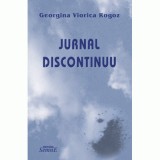 Jurnal discontinuu - Georgina Viorica Rogoz