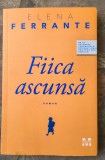 Elena Ferrante-Fiica ascunsa