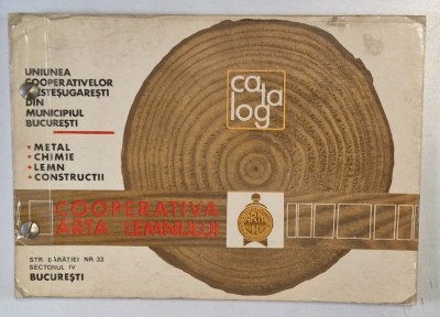 CATALOG COOPERATIVA ARTA LEMNULUI , METALE , CHIMIE , LEMN , CONSTRUCTII foto