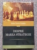 Despre marea strategie, John Lewis Gaddis, 2020, 310 pag, cartonat, stare f buna