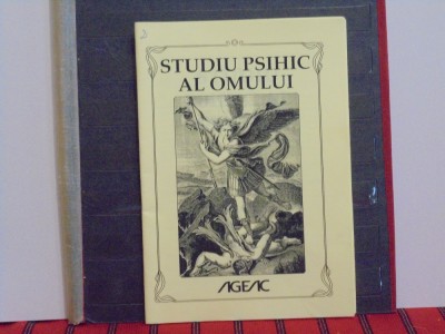 SAMAEL AUN WEOR - STUDIU PSIHIC AL OMULUI - curs AGEAC - 2011, 27 pag. foto
