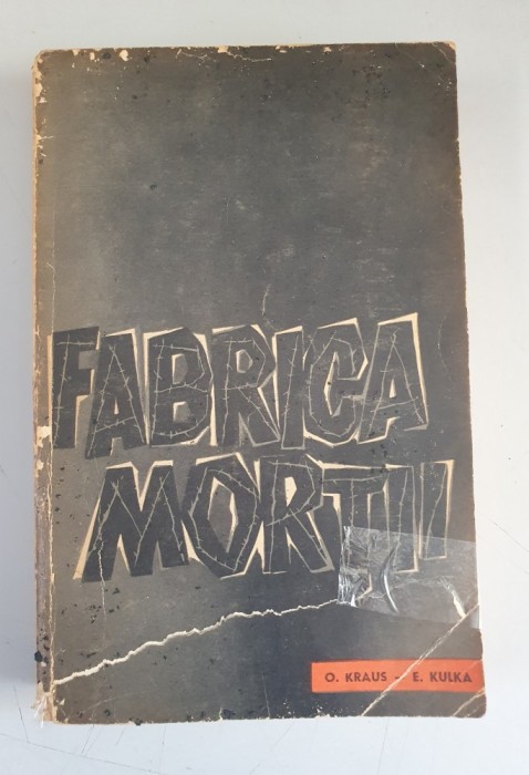 Fabrica mortii - O. Kraus