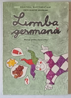 LIMBA GERMANA , MANUAL PENTRU CLASA A II-A de GRETE KLASTER UNGUREANU , 1990 foto
