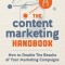 The Content Marketing Handbook: How to Double the Results of Your Marketing Campaigns