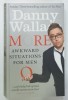 MORE AWKWARD SITUATIONS FOR MEN by DANNY WALLACE , 2011