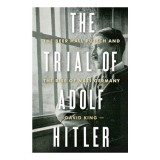 The trial of Adolf Hitler
